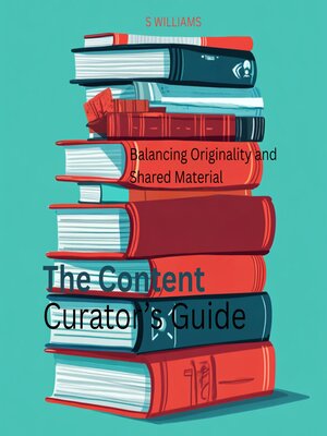 cover image of The Content Curator's Guide